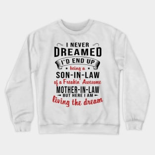 Son In Law Mother In Law Crewneck Sweatshirt